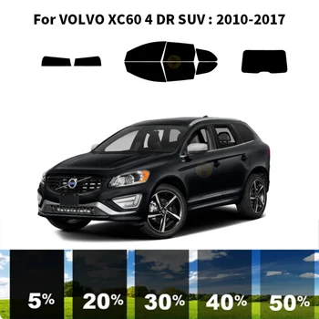 Предварительно Обработанная нанокерамика car UV Window Tint Kit Автомобильная Оконная Пленка Для VOLVO XC60 4 DR SUV 2010-2017